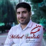 دانلود آهنگ میلاد سرلکی قلب من